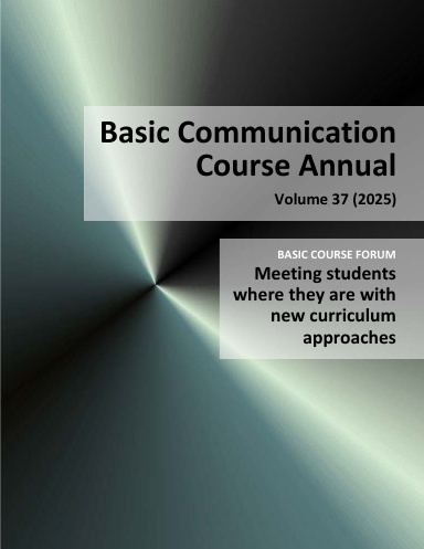 Basic Communication Course Annual, Volume 37 (2025)