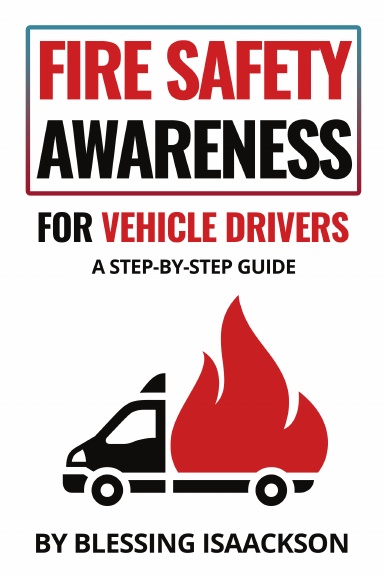 Fire Safety Awareness for Vehicle Drivers