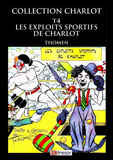 Les exploits sportifs de Charlot