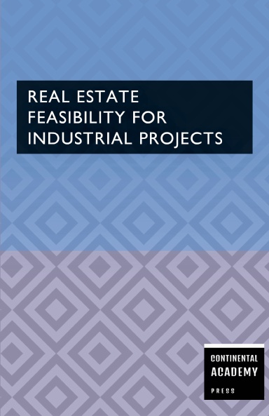 Real Estate Feasibility for Industrial Projects