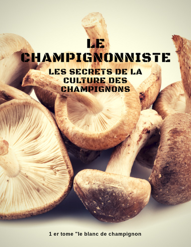 Le champignonniste