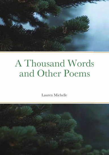 A Thousand Words and Other Poems