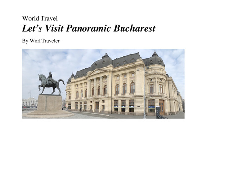 Let's Visit Panoramic Bucharest