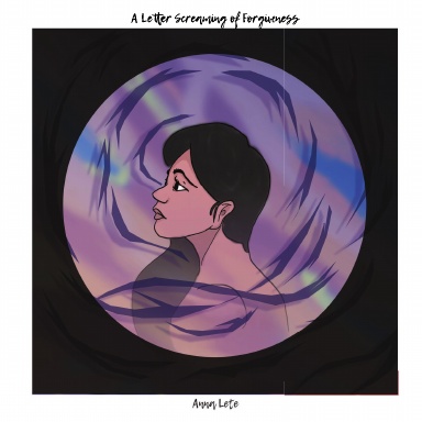 A Letter Screaming of Forgiveness