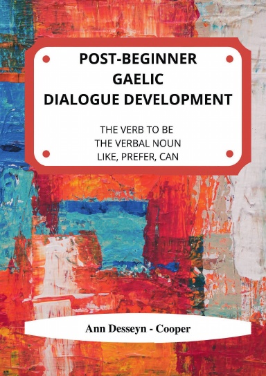 Post-Beginner Gaelic Dialogue Development