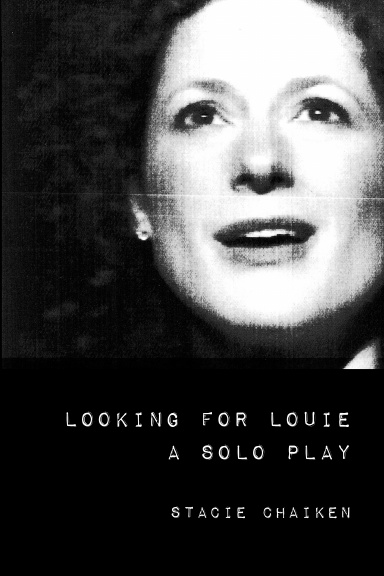 Looking for Louie + other texts