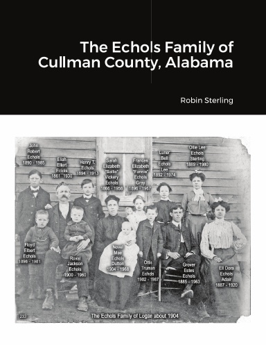 The Echols Family of Cullman County, Alabama.