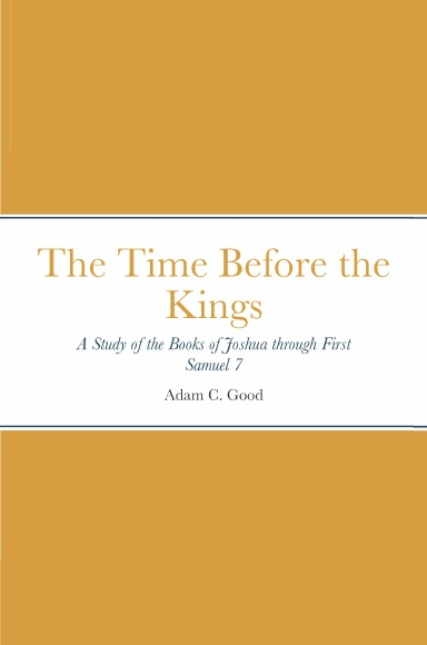 The Time Before the Kings