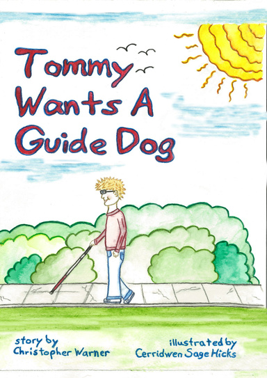 Tommy Wants a Guide Dog