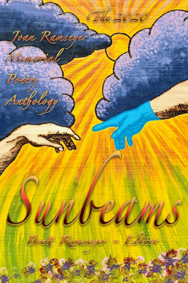 Sunbeams: The 2020 Joan Ramseyer Memorial Poetry Contest Anthology