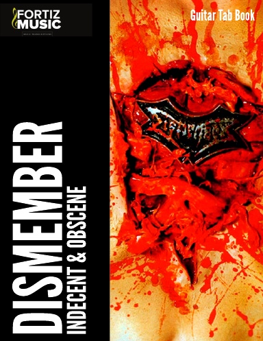 Dismember-Indecent & Obscene