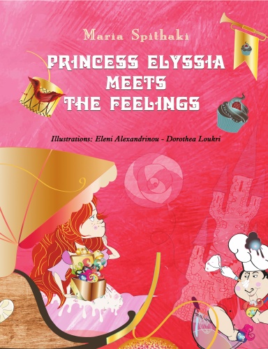Princess Elyssia meets the feelings