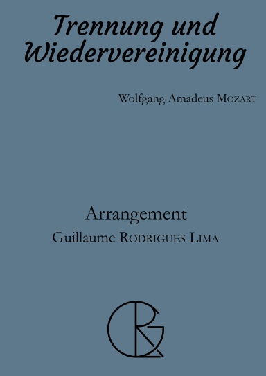 Trennung und Wiedervereinigung - Arrangement Op.1