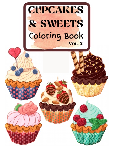 Cupcakes & Sweets Coloring Book vol. 2