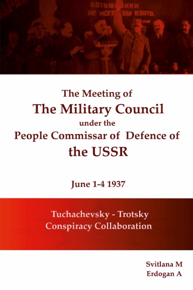 The meeting of  The Military Council under the  People's Commissar  of  Defense of the USSR June 1-4, 1937