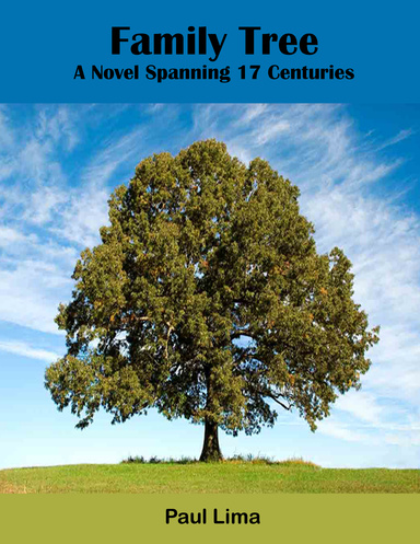 Family Tree: A Novel Spanning 17 Centuries