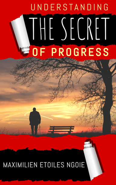 Understanding The Secret Of Progress