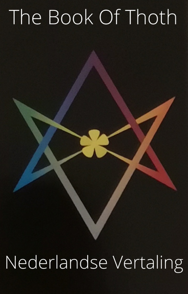 The Book Of Thoth - Nederlandse Vertaling