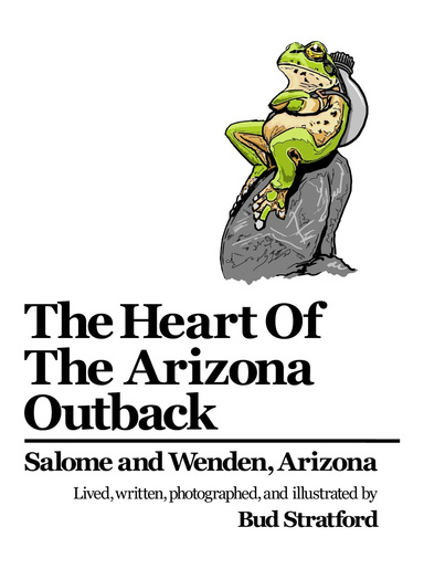 The Heart Of The Arizona Outback by Bud Stratford