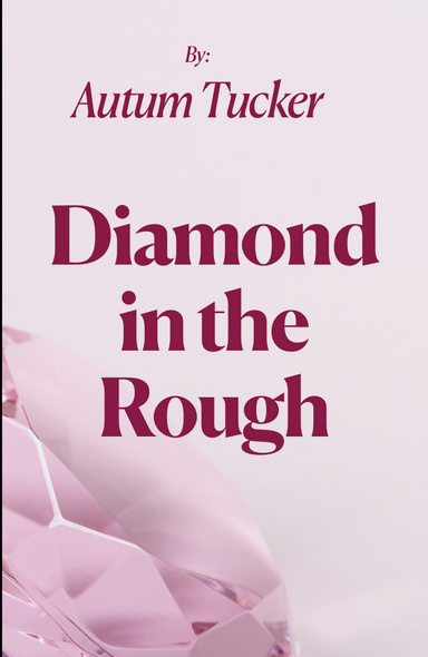 Diamond in the Rough