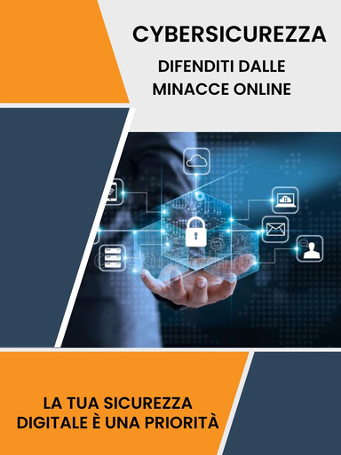 Cybersicurezza: difenditi dalle minacce online