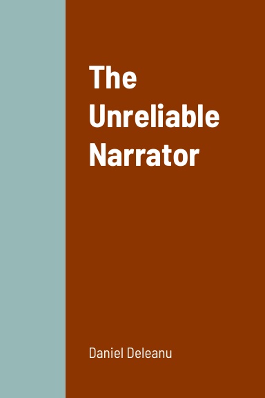 The Unreliable Narrator