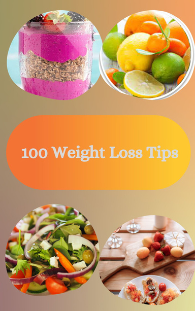 100 Weight Loss Tips