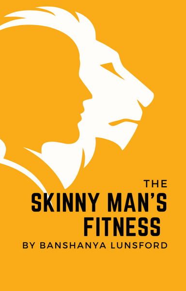 The Skinny Man's Fitness