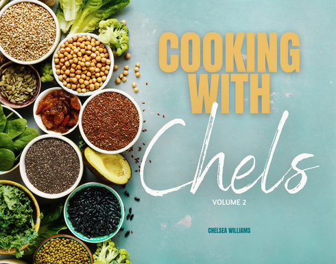 Cooking With Chels: Vol. 2