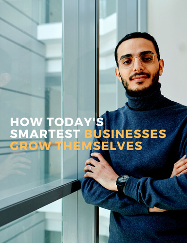 How Today's Smartest Businesses Grow Themselves