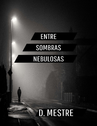 ENTRE SOMBRAS NEBULOSAS