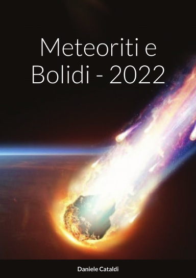 Meteoriti e Bolidi - 2022