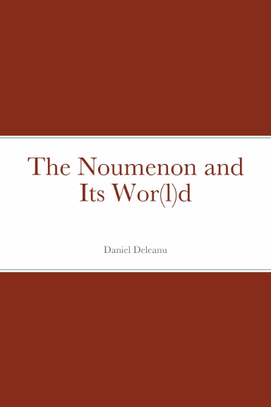 The Noumenon and Its Wor(l)d
