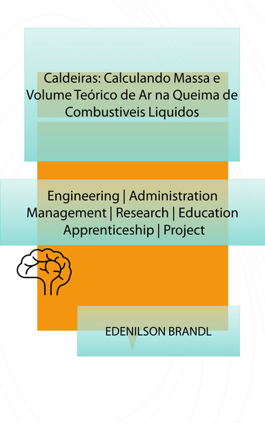 Caldeiras: Calculando Massa e Volume Teórico de Ar na Queima de Combustiveis Liquidos