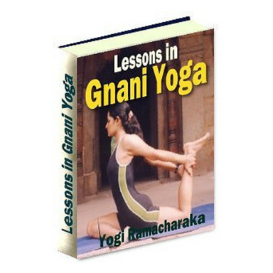 Lessons in Gnani Yoga