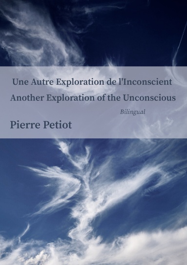 Another Exploration of the Unconscious  Une Autre Exploration de l'Inconscient