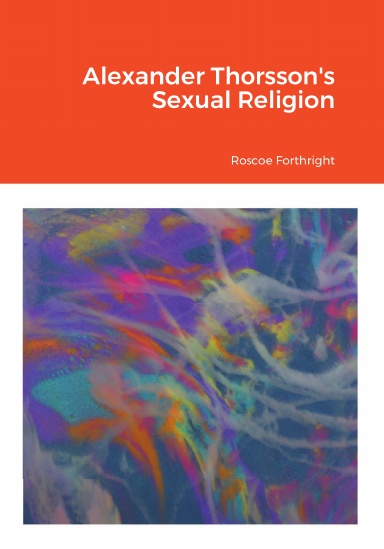 Alexander Thorsson's Sexual Religion