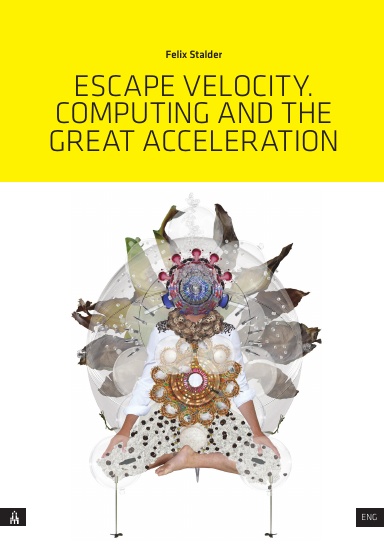 Escape Velocity. Computing and the Great Acceleration