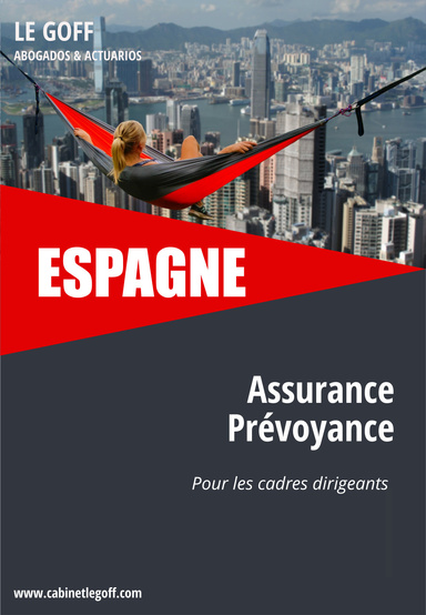ESPAGNE, l'assurance prévoyance pour les cadres dirigeants