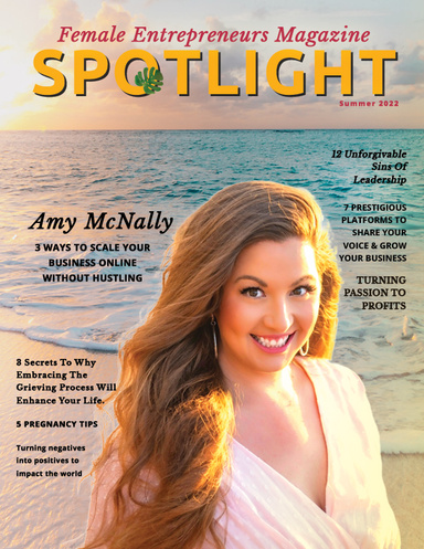 Spotlight Female Entrepreneurs Magazine Digital Version, Summer 2022 Edition