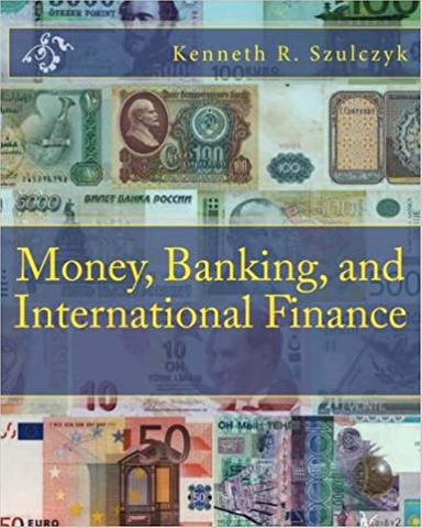 Money, Banking, and International Finance