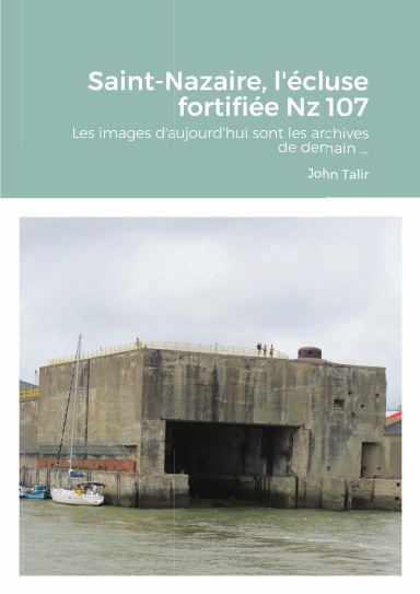 Saint-Nazaire, l'écluse fortifiée Nz 107