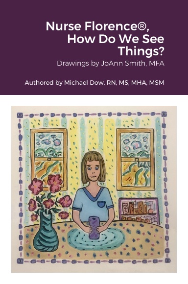 Nurse Florence®, How Do We See Things?