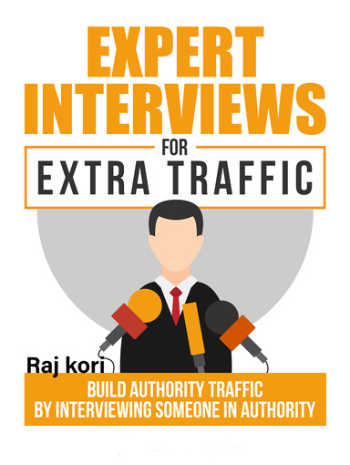 Expert Interviews For Extra Traffic