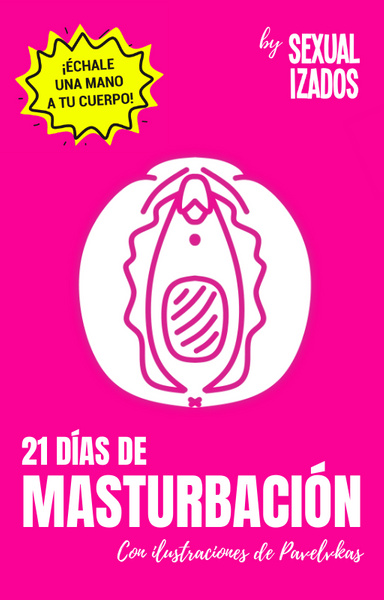 21 días de masturbación (edición vulva)