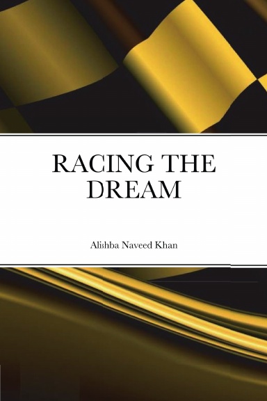 RACING THE DREAM