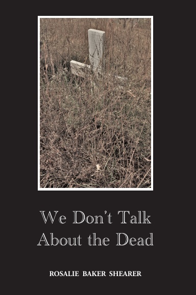 We Don't Talk About the Dead