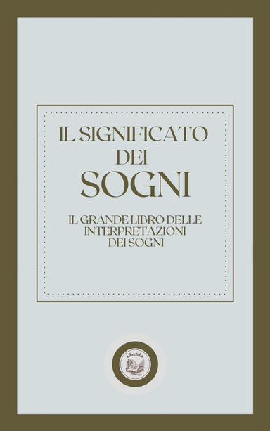 IL SIGNIFICATO DEI SOGNI