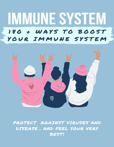 180 + IMMUNE SYSTEM HACKS