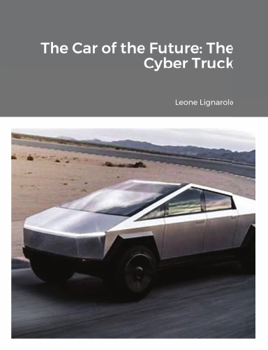 The Car of the Future: The Cyber Truck